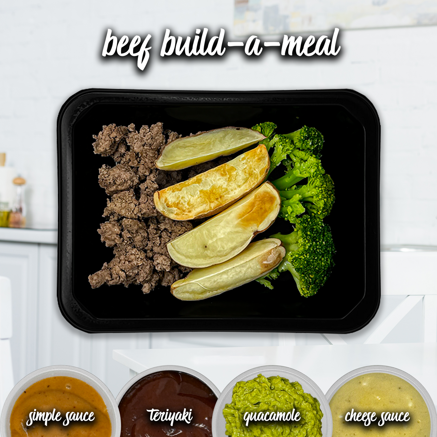 Beef Build-a-Meal (4 OZ)